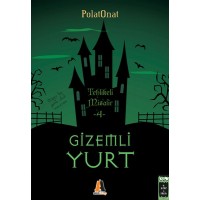 Gizemli Yurt 4 Tehlikeli Misafir