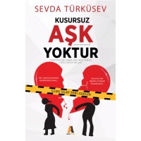 Kusursuz Aşk Yoktur