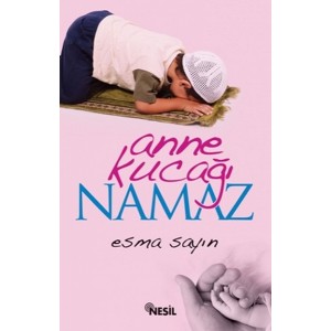 Anne Kucağı Namaz