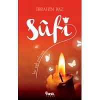 Sufi Bir Aşk Yolcusu