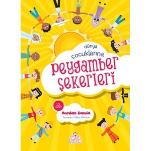 Dünya Çoçuklarına Peygamber Şekerleri