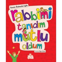 Rabbimi Tanıdım Mutlu Oldum