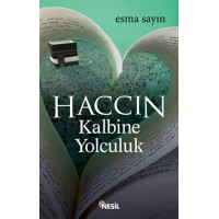 Haccın Kalbine Yolculuk