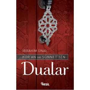 Kur'an ve Sünnet'ten Dualar