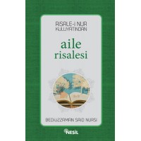 Risale i Nur Külliyatından Aile Risalesi