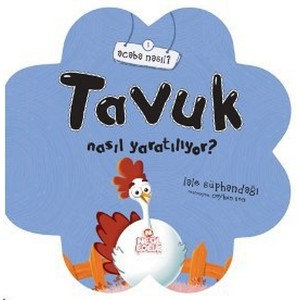 Tavuk Nasıl Yaratılıyor