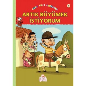 Artık Büyümek İstiyorum Artık Büyümek İstiyorum