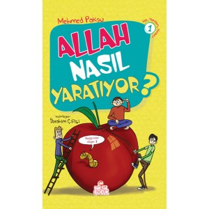Allah Nasıl Yaratıyor Allah Nasıl Yaratıyor