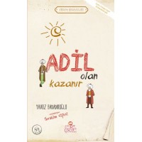 Adil Olan Kazanır Erdem Hikayeleri