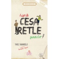 Tarih Cesaretle Yazılır Erdem Hikayeleri
