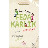 Kim Demiş Fedakarlık Zor Diye Erdem Hikayeleri