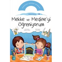 Mekke ve Medine'yi Öğreniyorum Etkinlikli Öğreniyorum Seti 1.Kitap