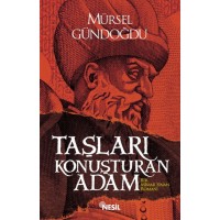 Taşları Konuşturan Adam