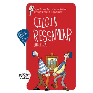 Çılgın Ressamlar Ciltsiz