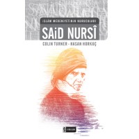 İslam Medeniyetinin Kurucuları Said Nursi