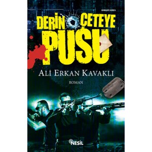 Derin Çeteye Pusu