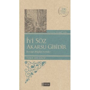 İyi Söz Akarsu Gibidir Kenar Boyalı 100 Temel Eser
