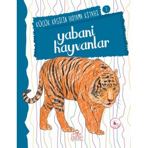 Küçük Kaşifin Boyama Kitabı Serisi 02 Yabani Hayvanlar