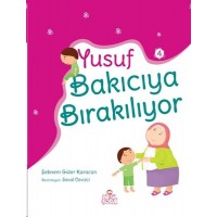 Yusuf Bakıcıya Bırakılıyor