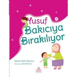 Yusuf Bakıcıya Bırakılıyor