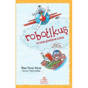 Robotikuş ve Uzay Gözetleme Kulesi