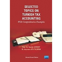 Selected Topics on Turkish Tax Accounting With Comprehensive Examples