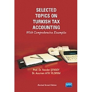 Selected Topics on Turkish Tax Accounting With Comprehensive Examples