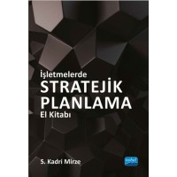 İşletmelerde Stratejik Planlama El Kitabı
