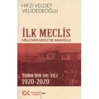 İlk Meclis Milli Mücadelede Anadolu TBMM'nin 100. Yılı 1920 2020