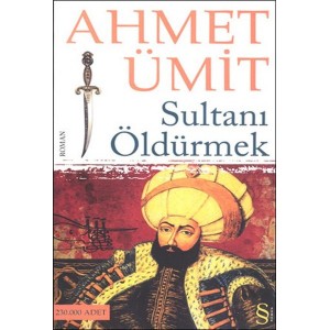 Sultanı Öldürmek