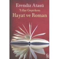 Yıllar Geçerken Hayat ve Roman