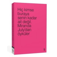 Hiç Kimse Buraya Senin Kadar Ait Değil
