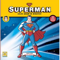 Superman Çelik Adam'ın Hikayesi