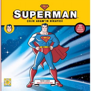 Superman Çelik Adam'ın Hikayesi
