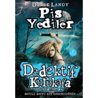 Dedektif Kurukafa Pis Yediler