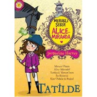 Meraklı Şeker Alice Miranda Tatilde