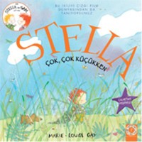 Stella Çok, Çok Küçükken