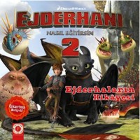Dreamworks Ejderhalar Ejderhanı Nasıl Eğitirsin 2 Ejderhaların Hikayesi