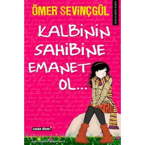 Kalbinin Sahibine Emanet Ol...