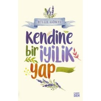 Kendine Bir İyilik Yap
