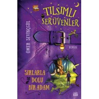 Tılsımlı Serüvenler Sırlarla Dolu Bir Adam