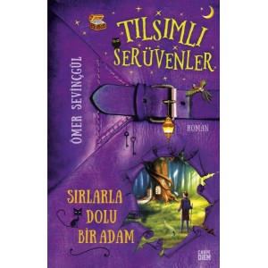 Tılsımlı Serüvenler Sırlarla Dolu Bir Adam