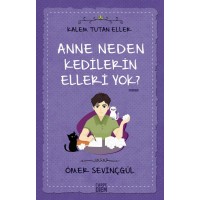 Kalem Tutan Eller Anne Neden Kedilerin Elleri Yok