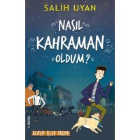 Nasıl Kahraman Oldum
