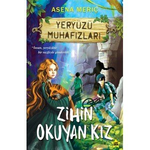 Zihin Okuyan Kız Yeryüzü Muhafızları