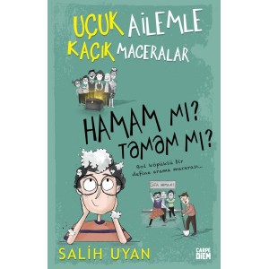Hamam mı Tamam mı Uçuk Ailemle Kaçık Maceralar