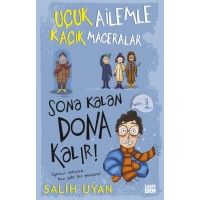 Sona Kalan Dona Kalır Uçuk Ailemle Kaçık Maceralar 5