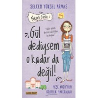 Gül Dediysem O Kadar da Değil Neşeli Günlük 2