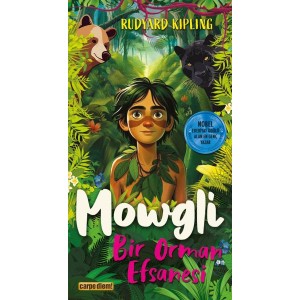 Mowgli Bir Orman Efsanesi