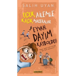 Eyvah, Dayım Kayboldu Uçuk Kaçık Ailemle Maceralar